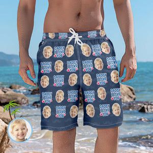 Custom Beach Shorts Photo Swim Trunks Father's Day Gift - Daddy I Love You
