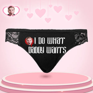 Custom Women Lace Panty Face Sexy Panties Women's Underwear - I Do What Daddy Wants - My Face Gifts