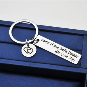 Father's Gift Keychain, Come home safe daddy, Gifts for dad, Father's keychain, Grandpa gift, Step dad gift